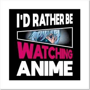 I'd Rather Be Watching Anime Merch Girl Otaku Gift Anime Posters and Art